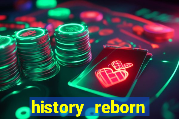 history reborn remover carta